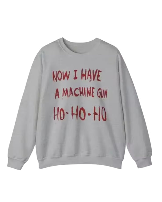 Now I Have A Machine Gun Ho Ho Ho - Christmas Sweater